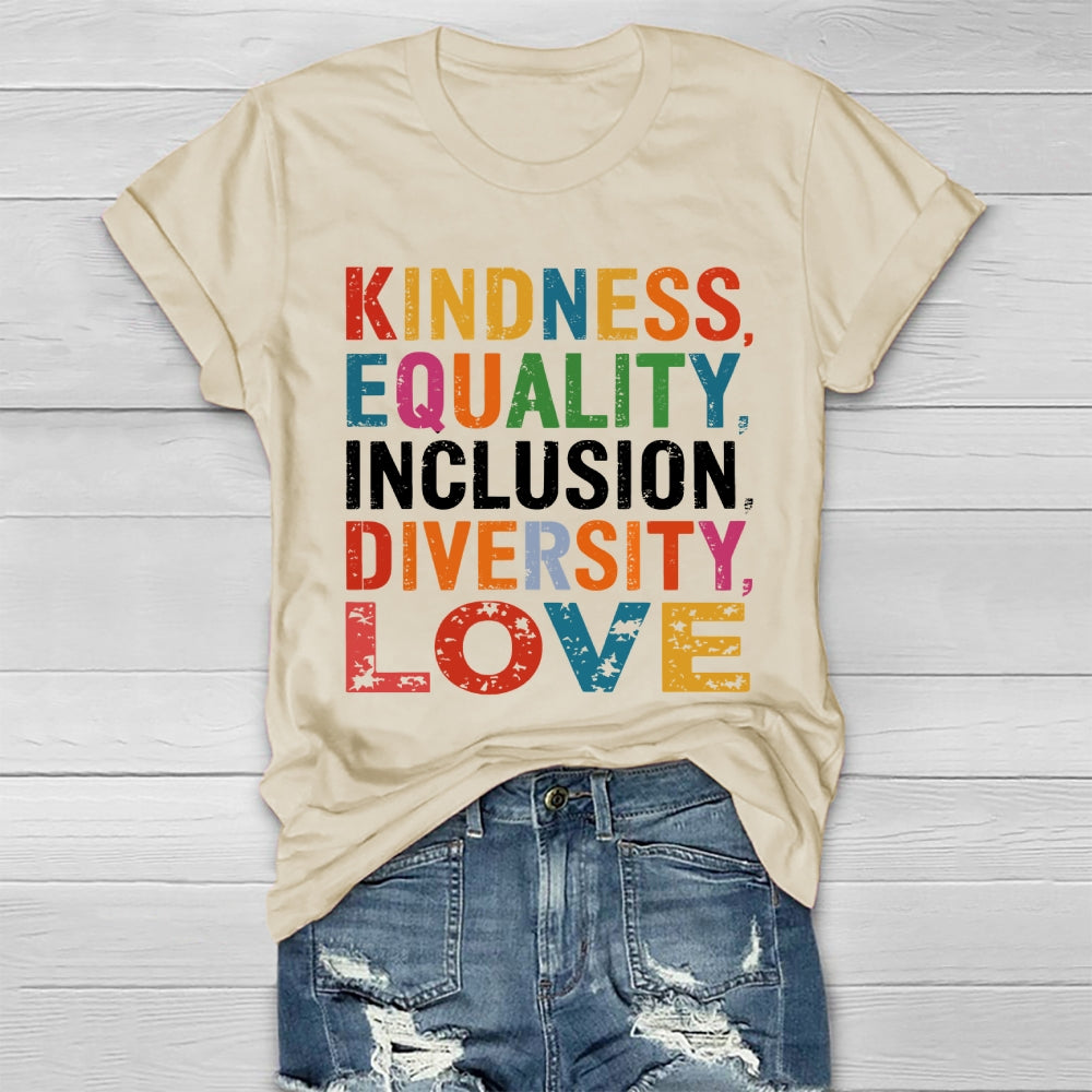 Kindness Equality Inclusion Diversity Love Healthwear T-shirt