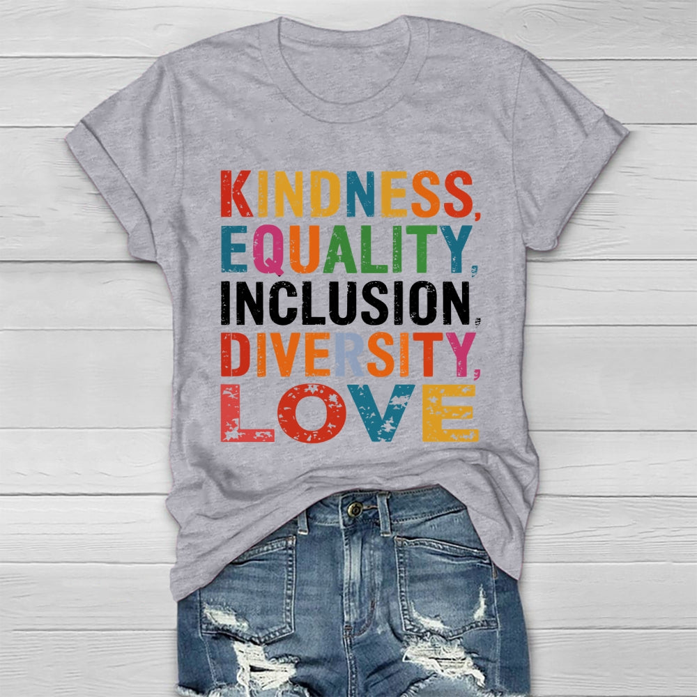 Kindness Equality Inclusion Diversity Love Healthwear T-shirt