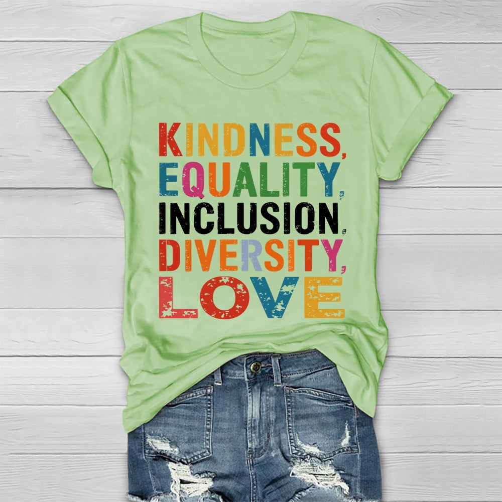 Kindness Equality Inclusion Diversity Love Healthwear T-shirt