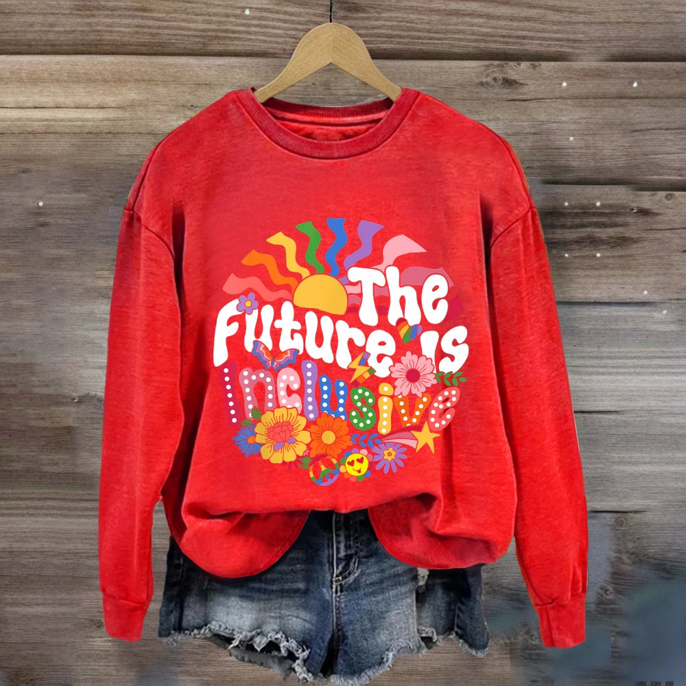 The Future Is Inclusion Sweatshirt