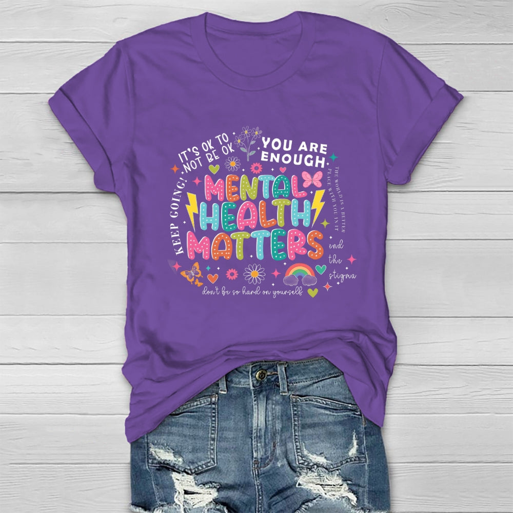 Mental Health Matters You Are Enough Healthwear T-shirt