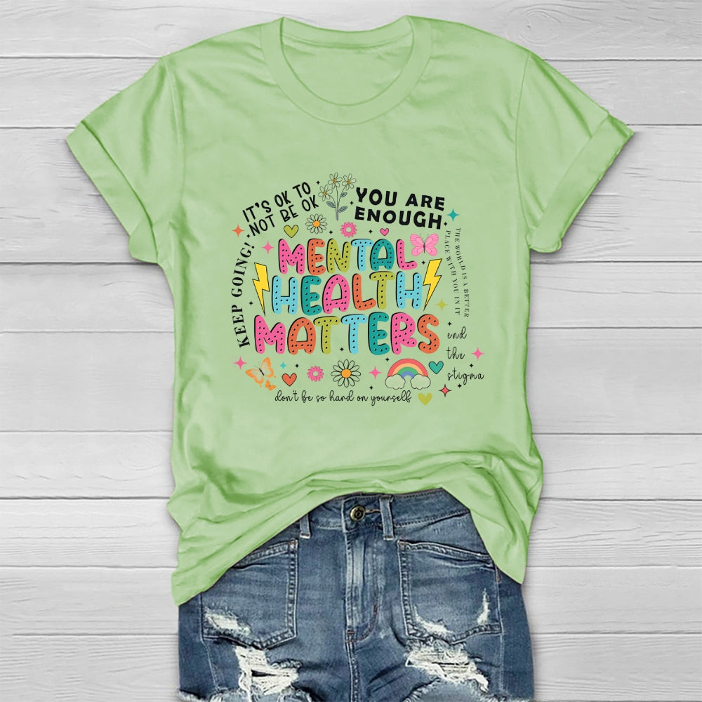 Mental Health Matters You Are Enough Healthwear T-shirt