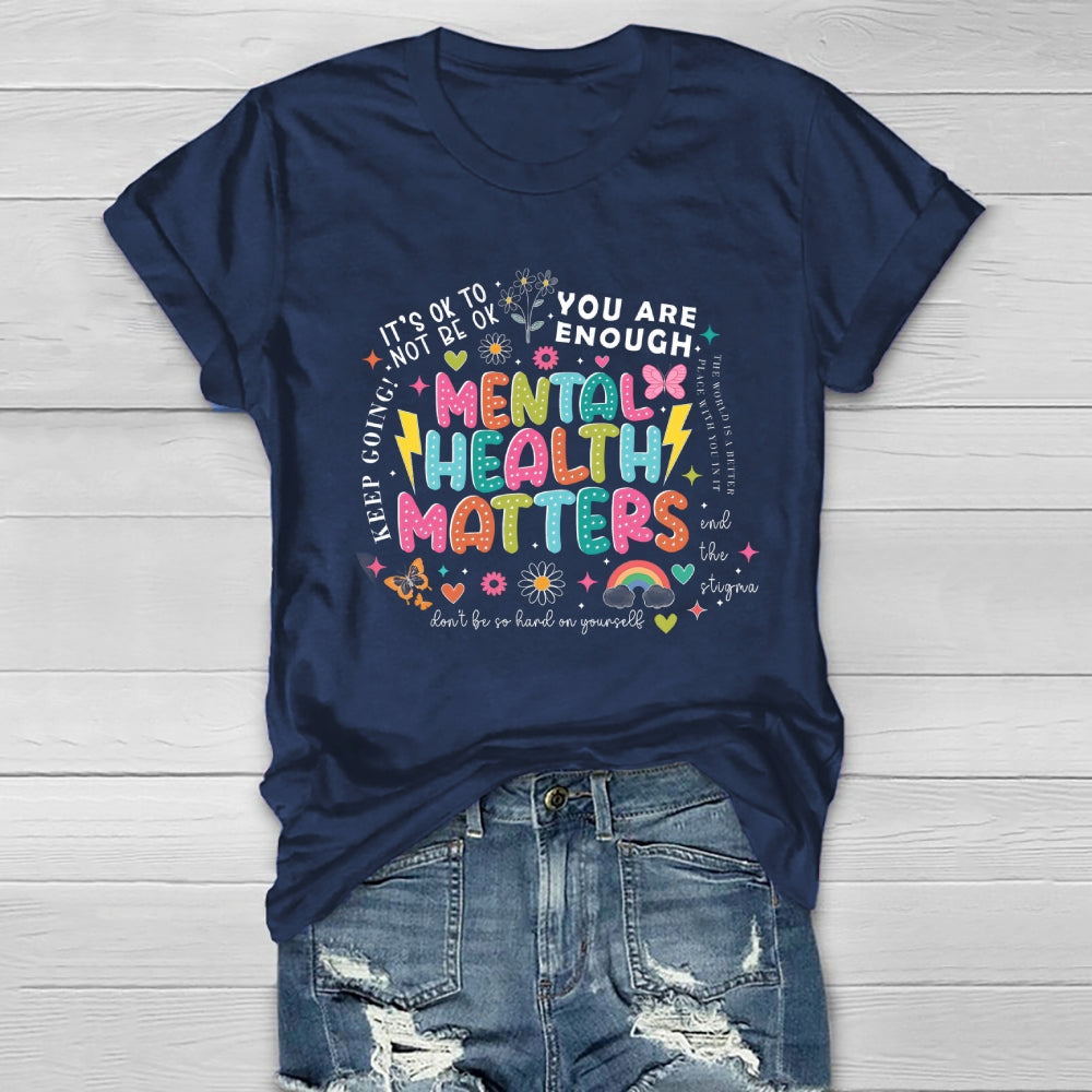 Mental Health Matters You Are Enough Healthwear T-shirt