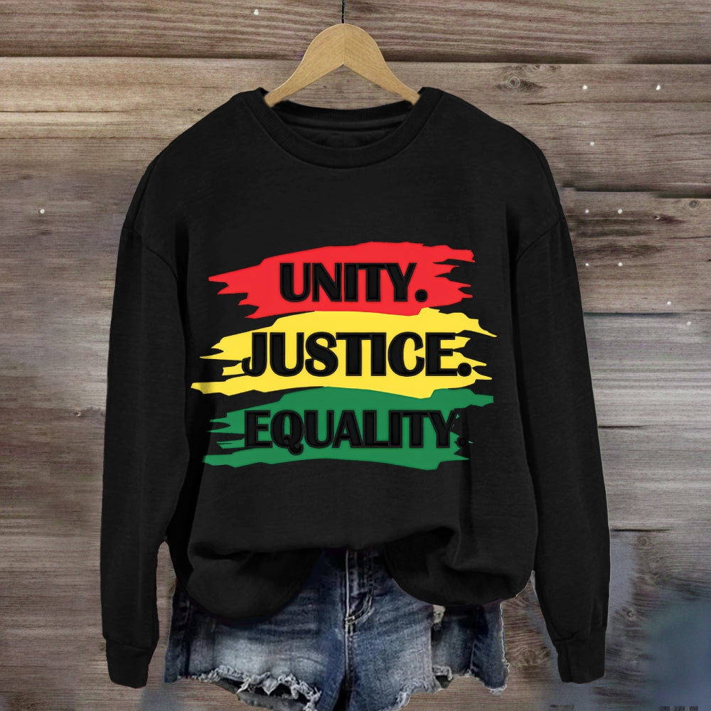 Unity Justice Equality Sweatshirt
