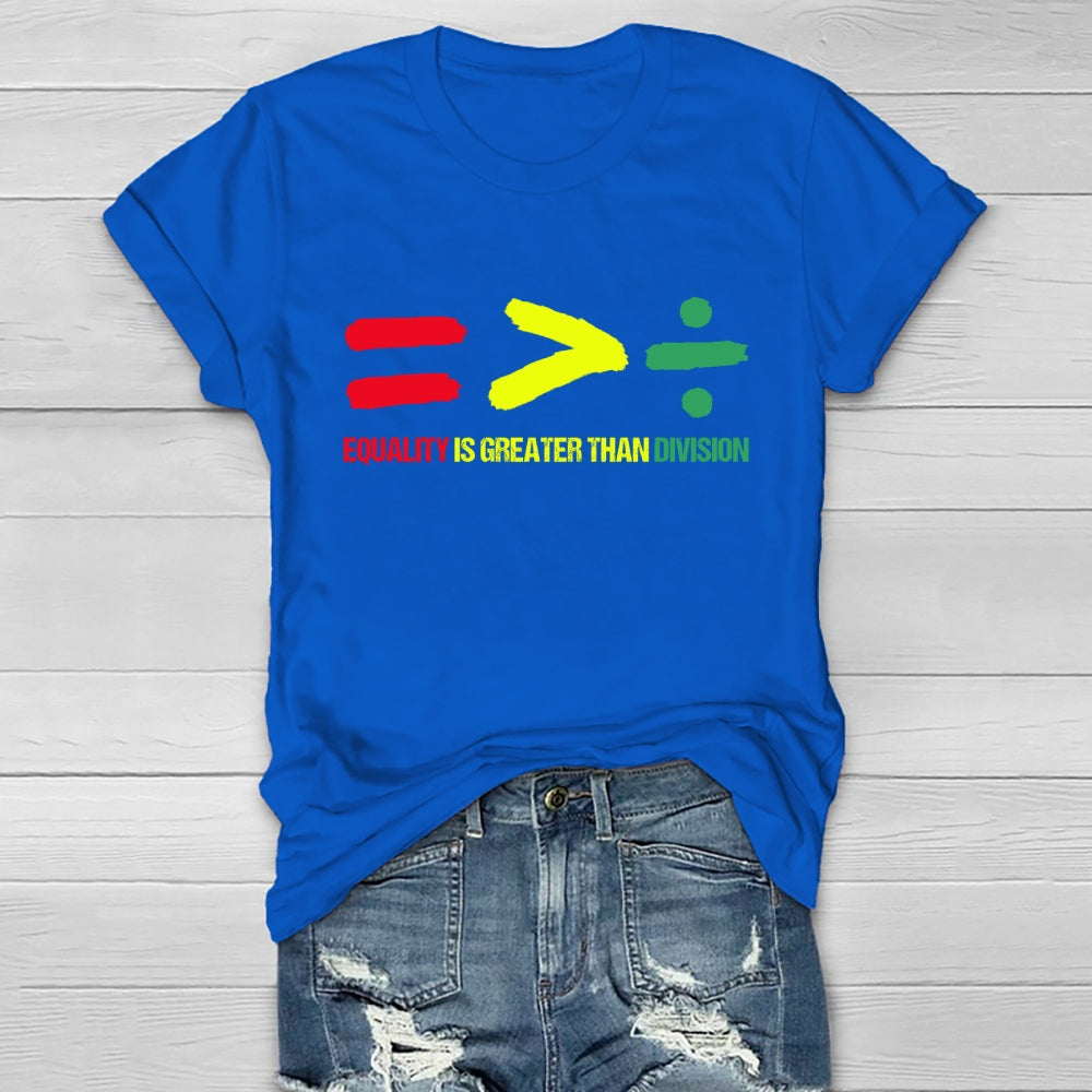 Equality Is Greater Than Division Healthwear T-shirt