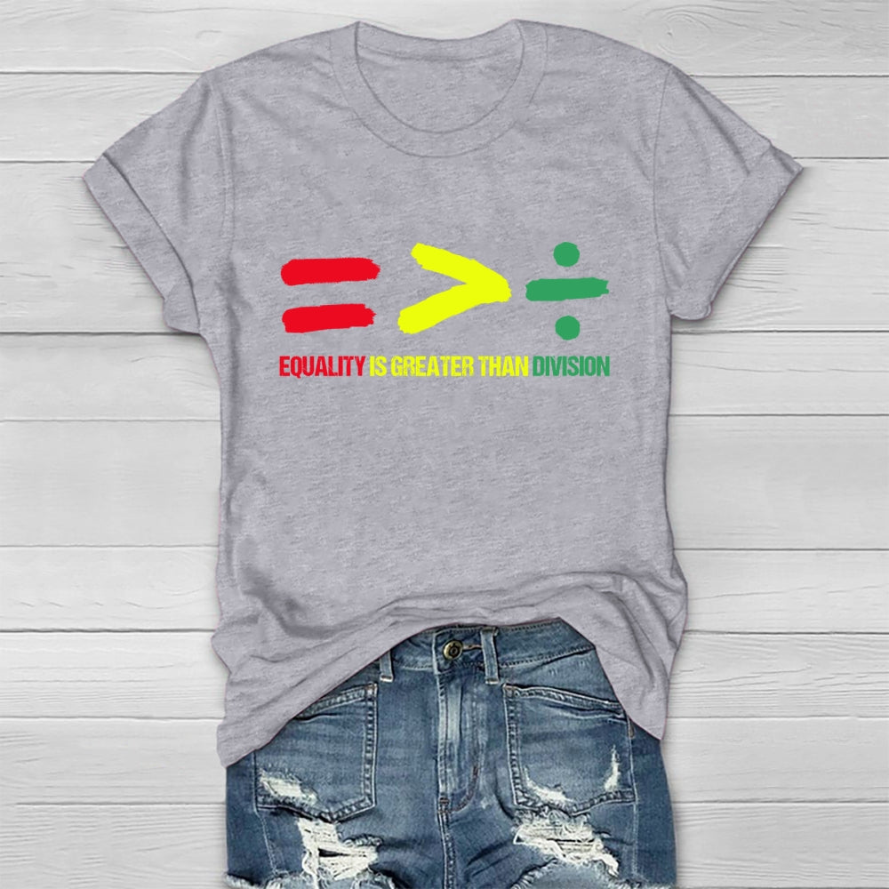 Equality Is Greater Than Division Healthwear T-shirt