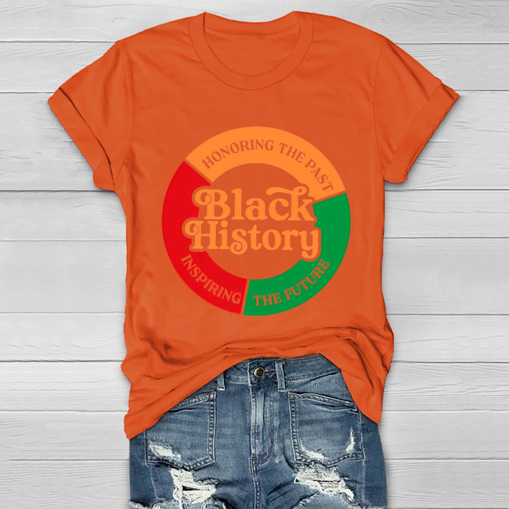 Black History Honoring The Past Inspiring The Future Healthwear T-shirt