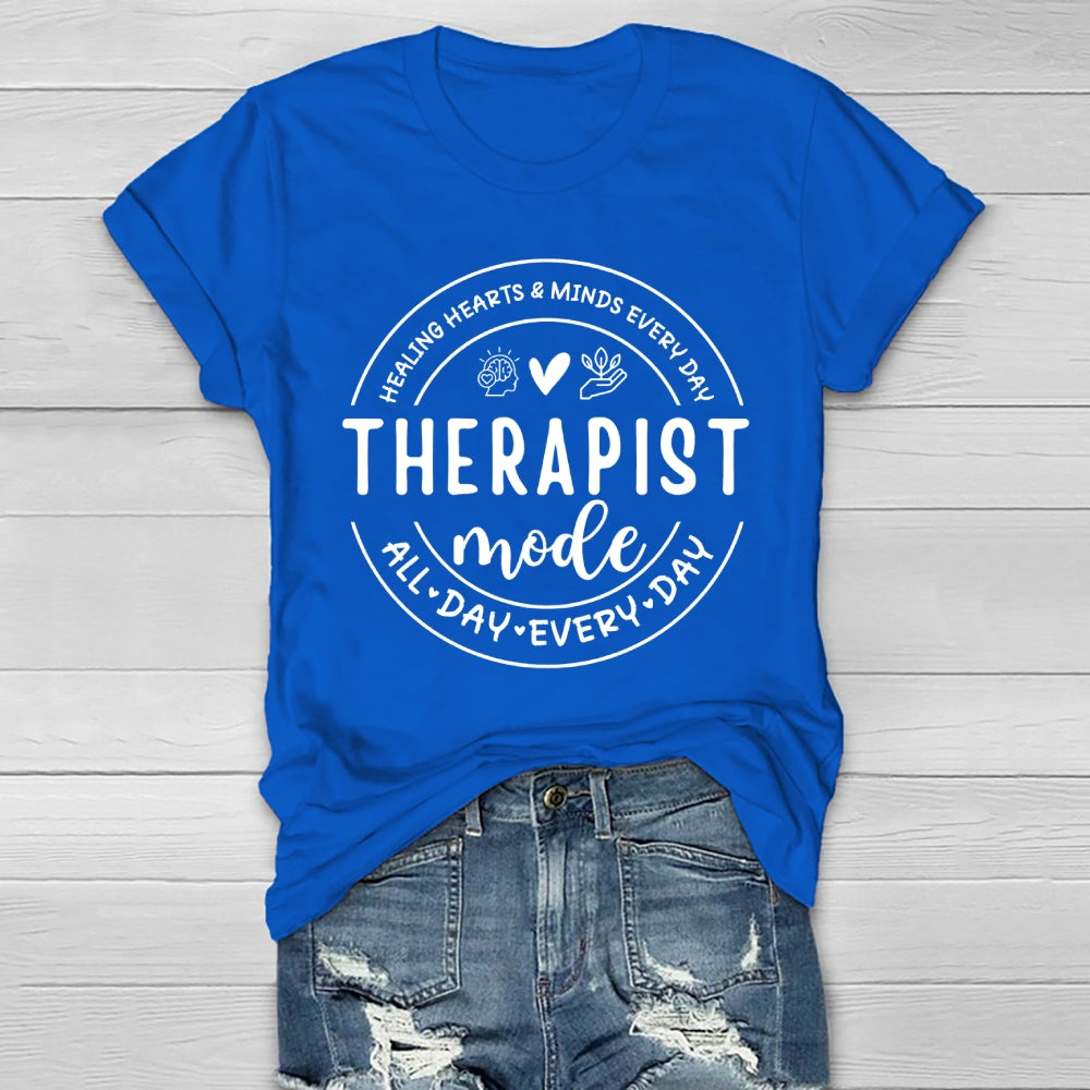 Therapist Mode All Day Every Day Healthwear T-shirt