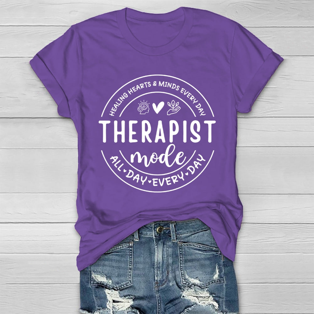 Therapist Mode All Day Every Day Healthwear T-shirt