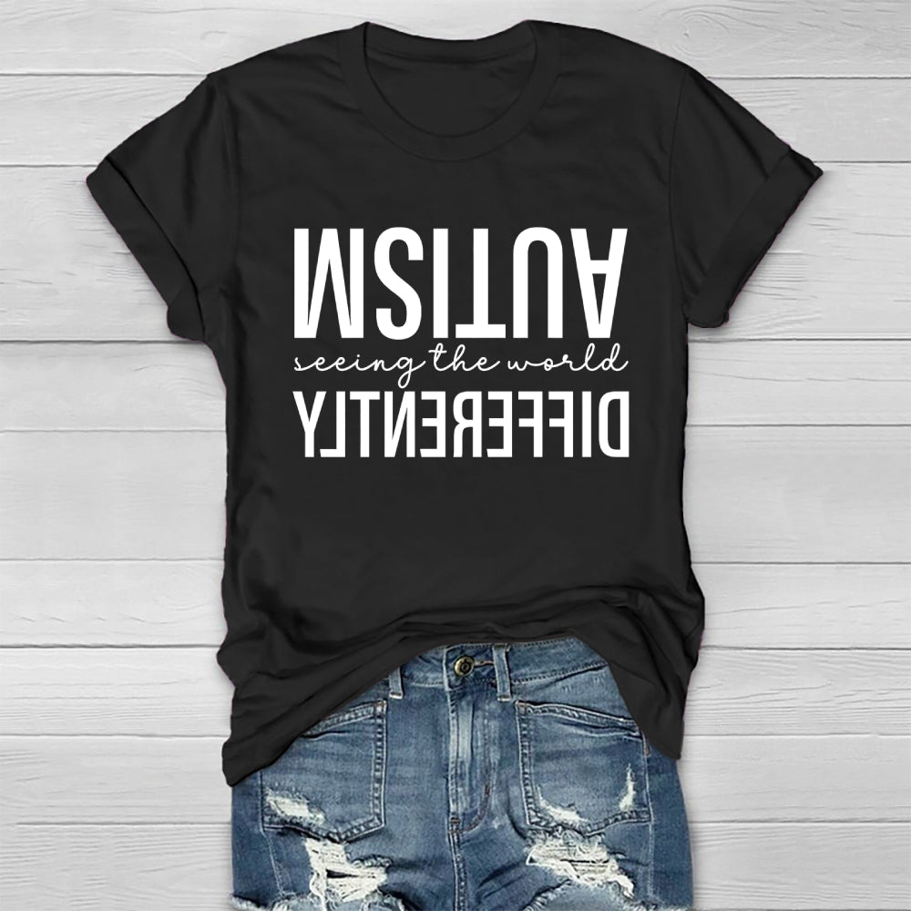 Autism Seeing The World Differently Letters Healthwear T-shirt