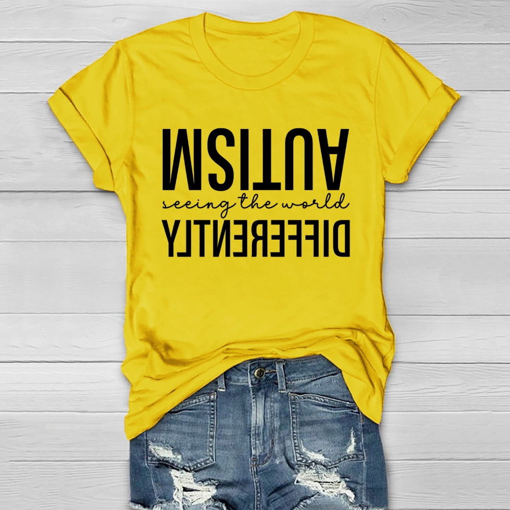 Autism Seeing The World Differently Letters Healthwear T-shirt