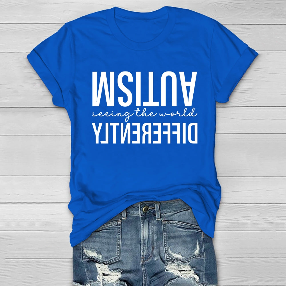 Autism Seeing The World Differently Letters Healthwear T-shirt