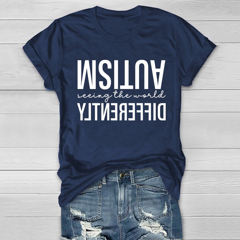 Autism Seeing The World Differently Letters Healthwear T-shirt