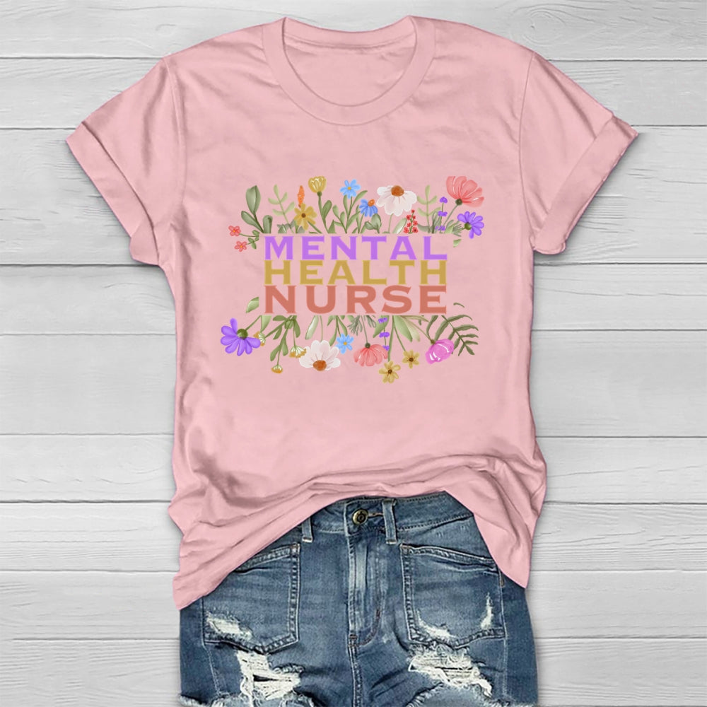Mental Health Nurse Flower Healthwear T-shirt