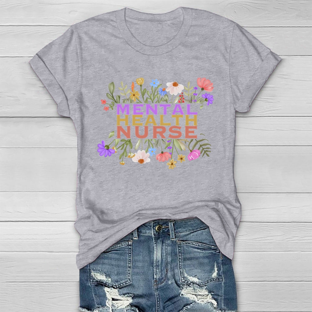 Mental Health Nurse Flower Healthwear T-shirt