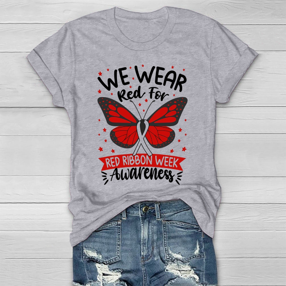 We Wear Red For Red Ribbon Week Awareness Healthwear T-shirt