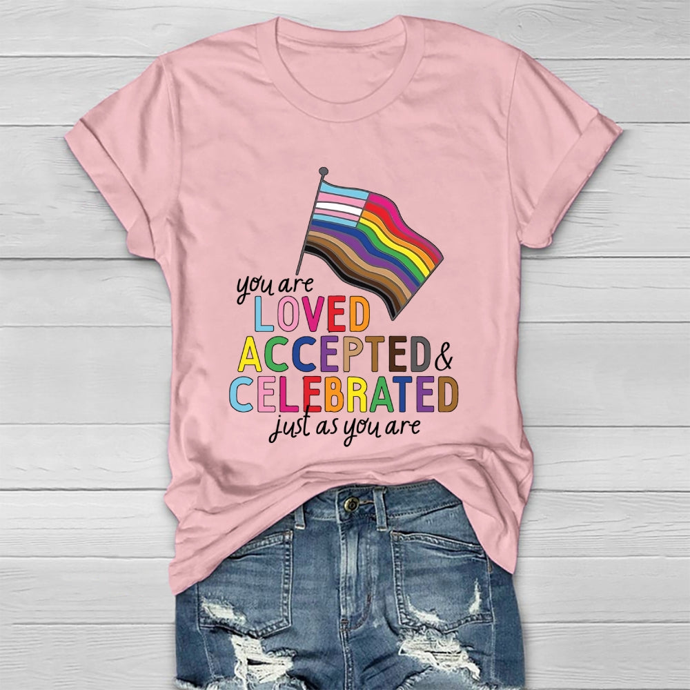 You Are Loved Accepted And Celebrated Just As You Are Healthwear T-shirt