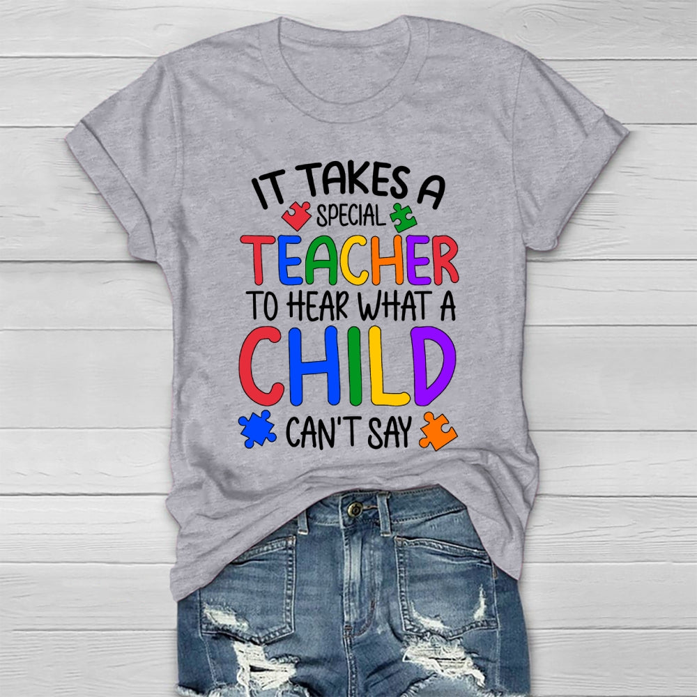 It Takes A Special Teacher To Hear What A Child Cannot Say Colorful Puzzle Healthwear T-shirt