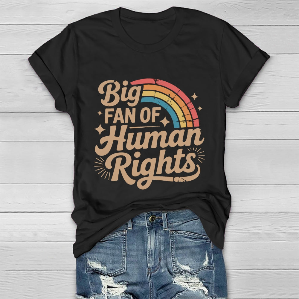 Big Fan Of Human Rights Healthwear T-shirt