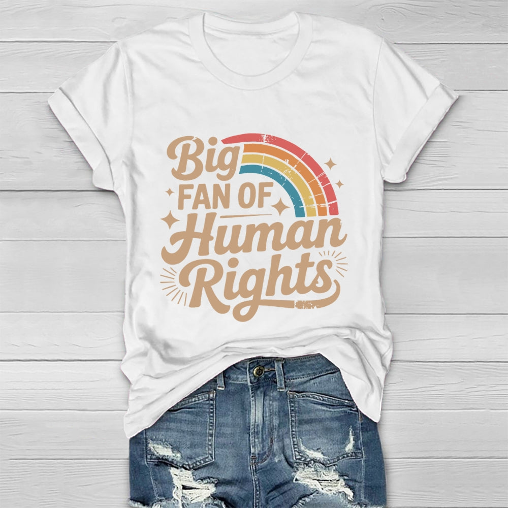 Big Fan Of Human Rights Healthwear T-shirt