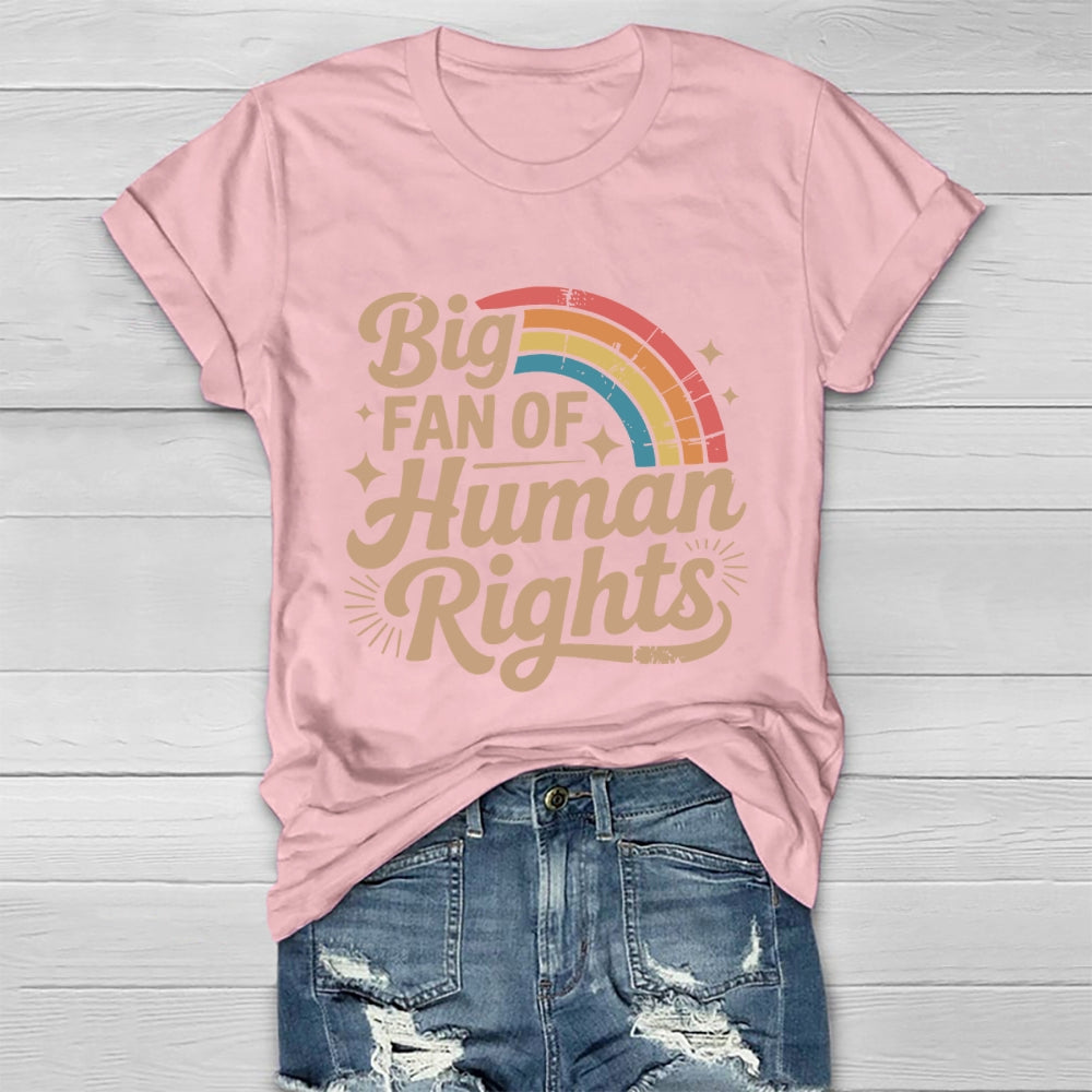 Big Fan Of Human Rights Healthwear T-shirt