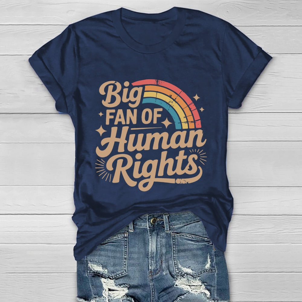 Big Fan Of Human Rights Healthwear T-shirt