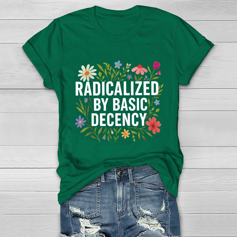 Radicalized By Basic Decency Healthwear T-shirt