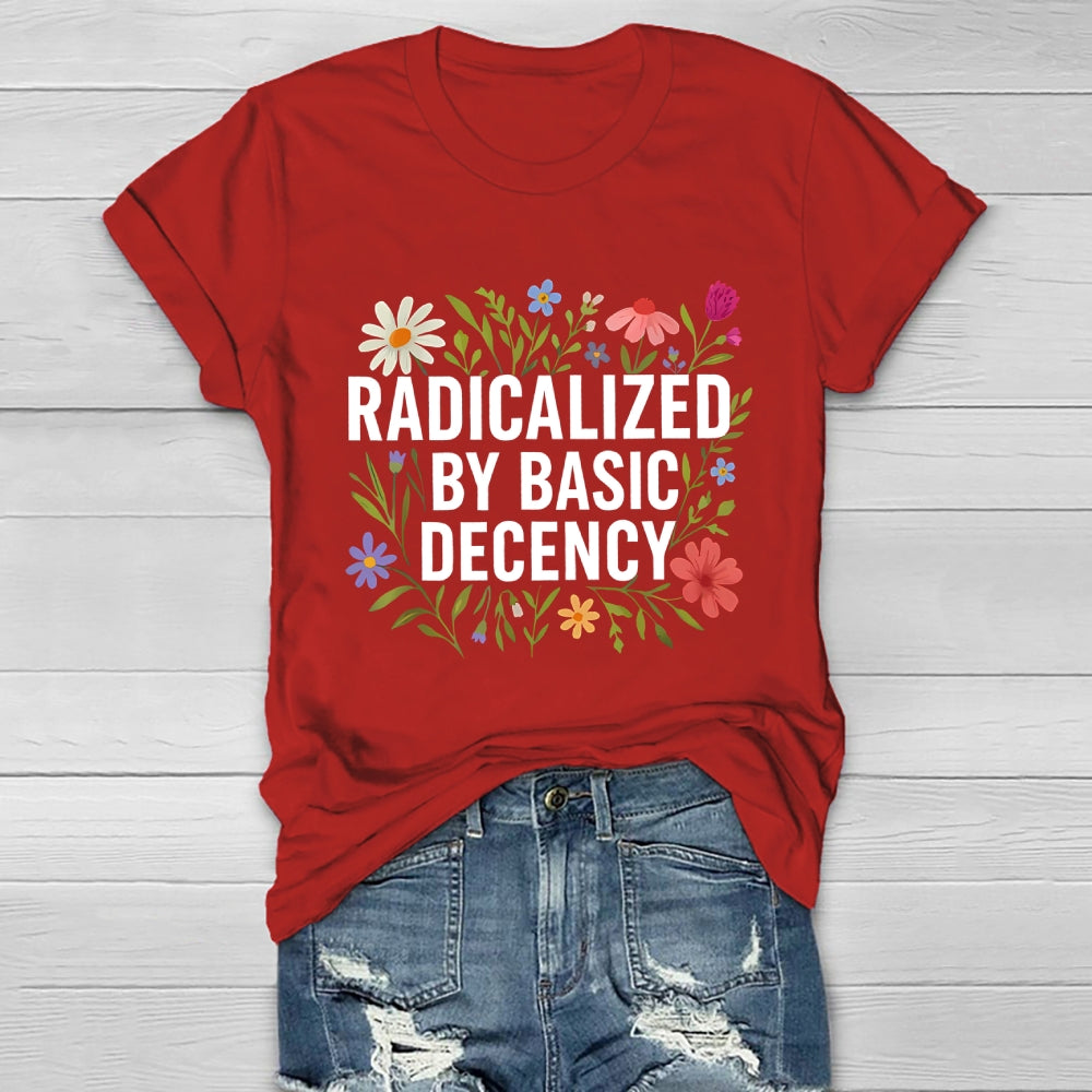 Radicalized By Basic Decency Healthwear T-shirt