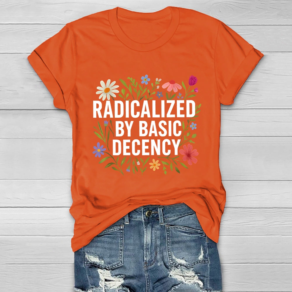 Radicalized By Basic Decency Healthwear T-shirt