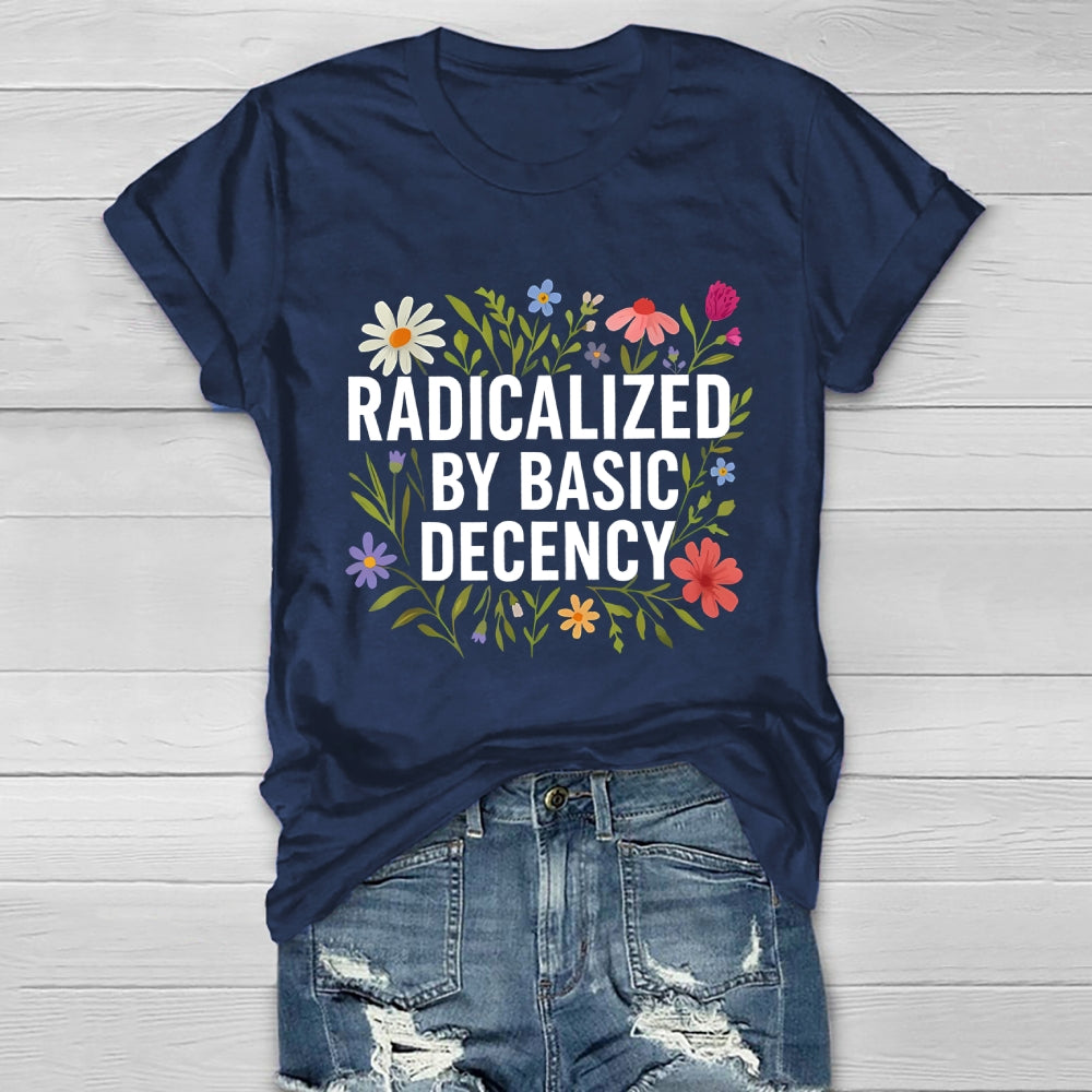 Radicalized By Basic Decency Healthwear T-shirt