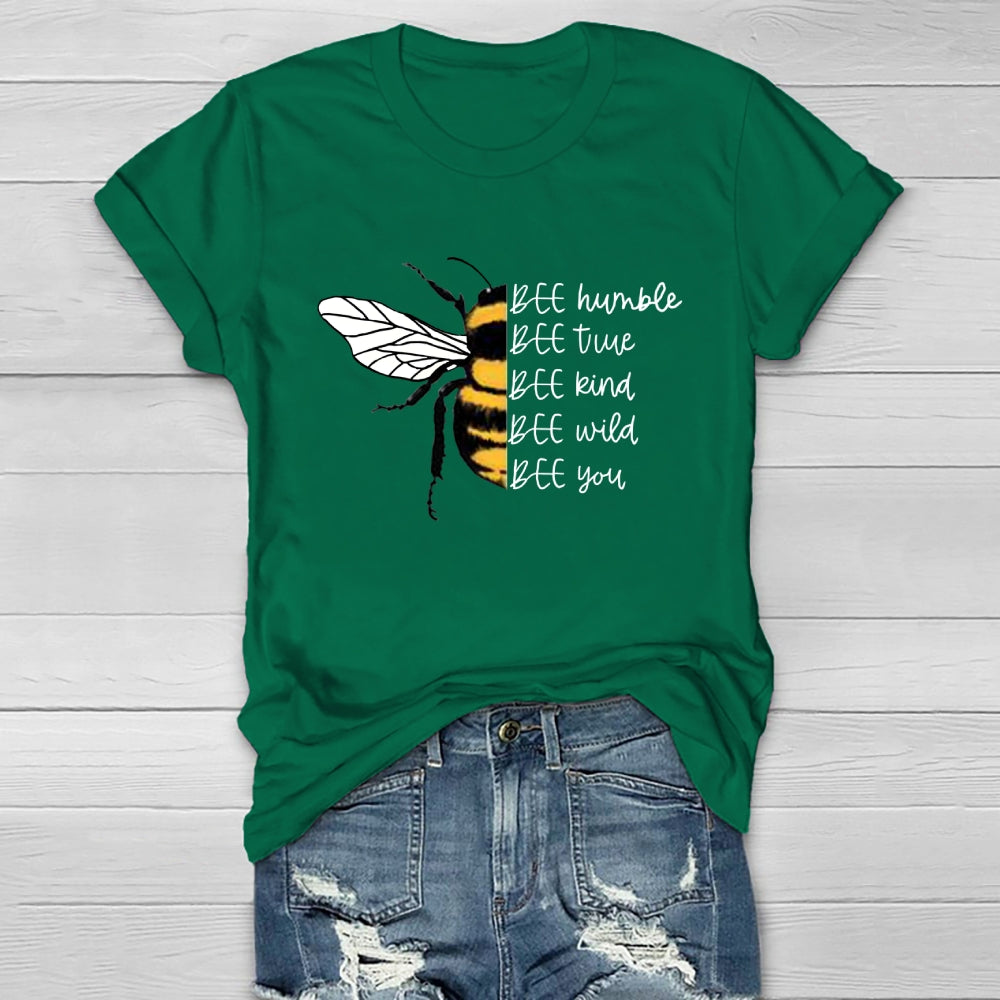 Bee Humble Bee True Bee Wild Bee You Healthwear T-shirt