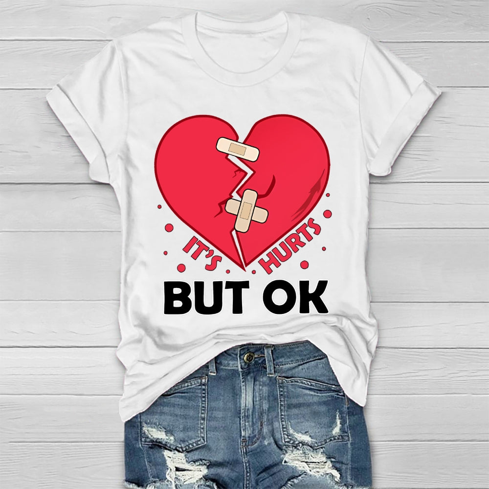 It's Hurts But Ok Healthwear T-shirt