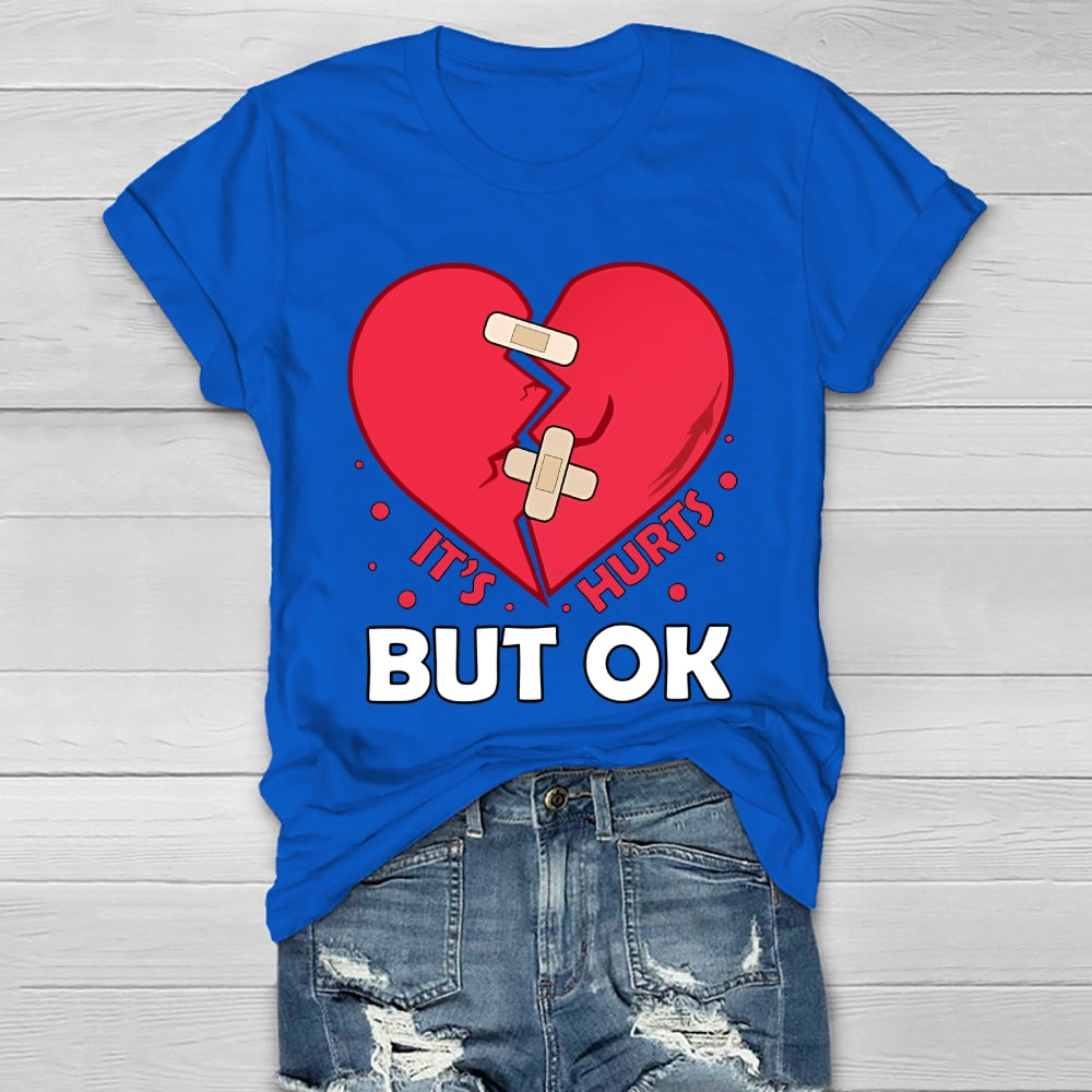 It's Hurts But Ok Healthwear T-shirt