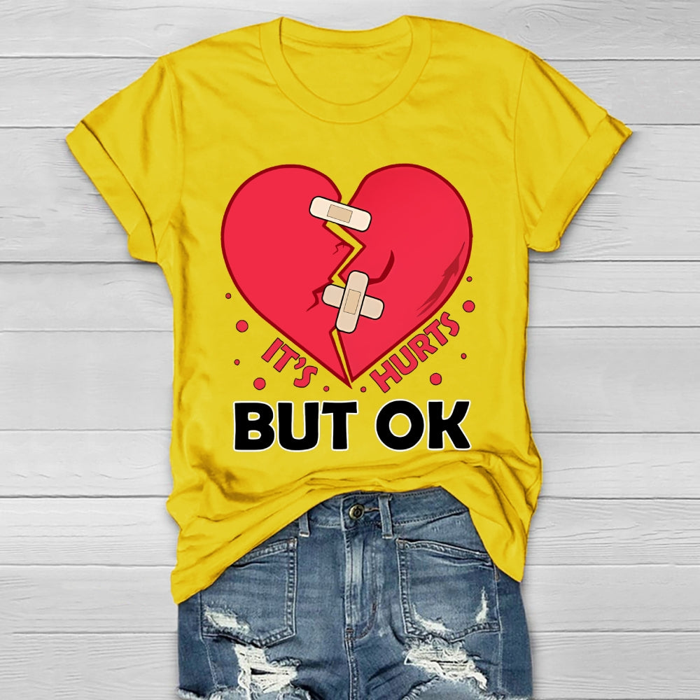 It's Hurts But Ok Healthwear T-shirt
