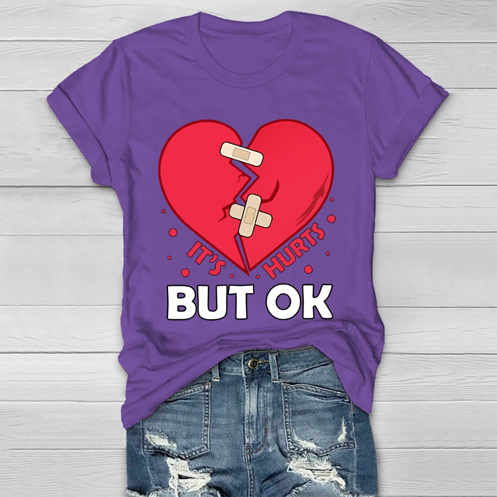 It's Hurts But Ok Healthwear T-shirt