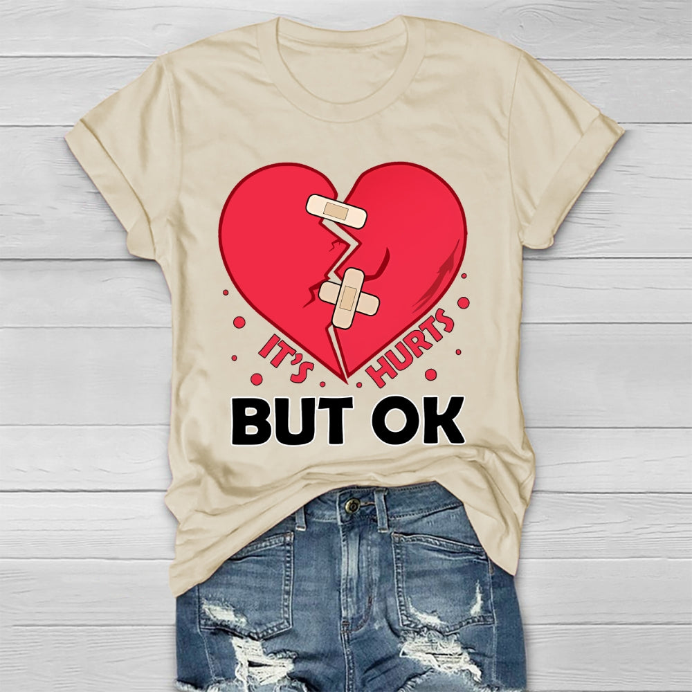 It's Hurts But Ok Healthwear T-shirt
