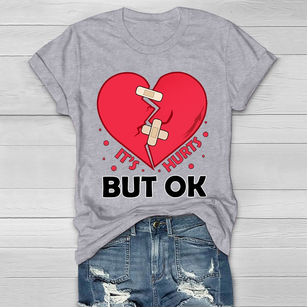 It's Hurts But Ok Healthwear T-shirt