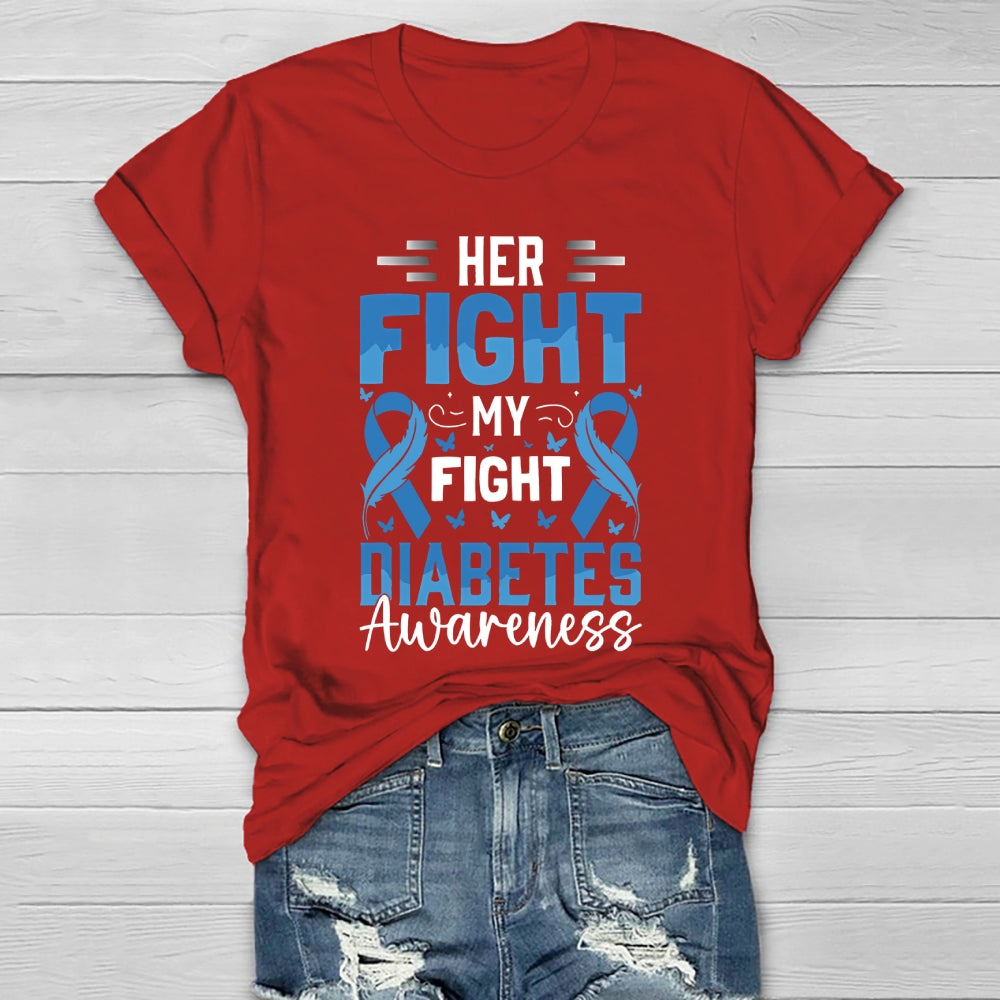 Her Fight Is My Fight Diabetes Awareness Healthwear T-shirt