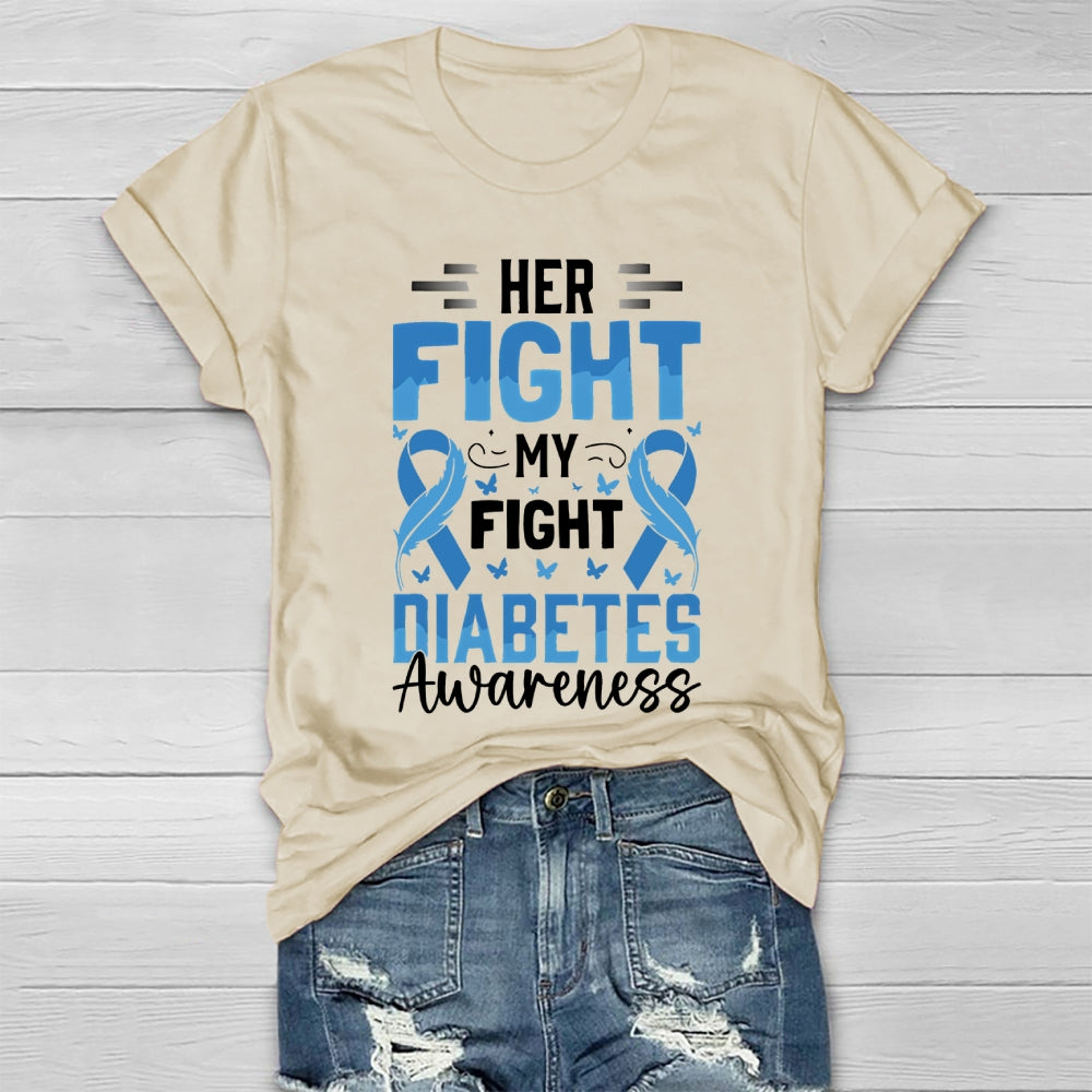 Her Fight Is My Fight Diabetes Awareness Healthwear T-shirt