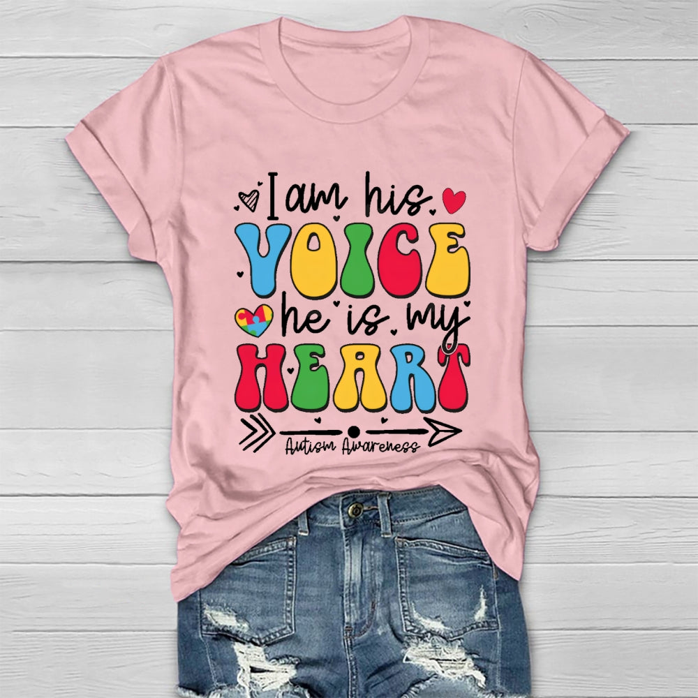 I Am His Voice He My Heart Autism Healthwear T-shirt