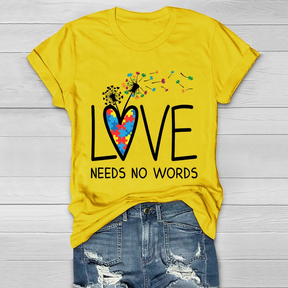 Love Needs No Words Dandelion Healthwear T-shirt
