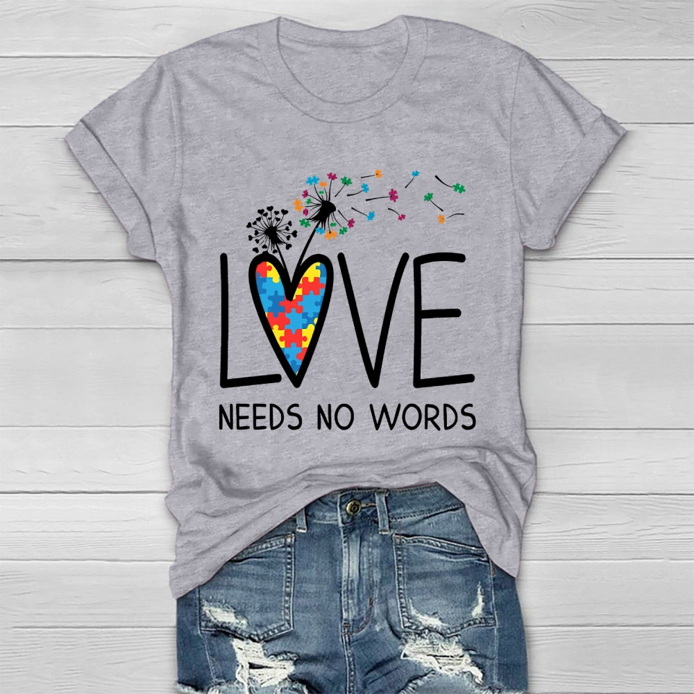 Love Needs No Words Dandelion Healthwear T-shirt