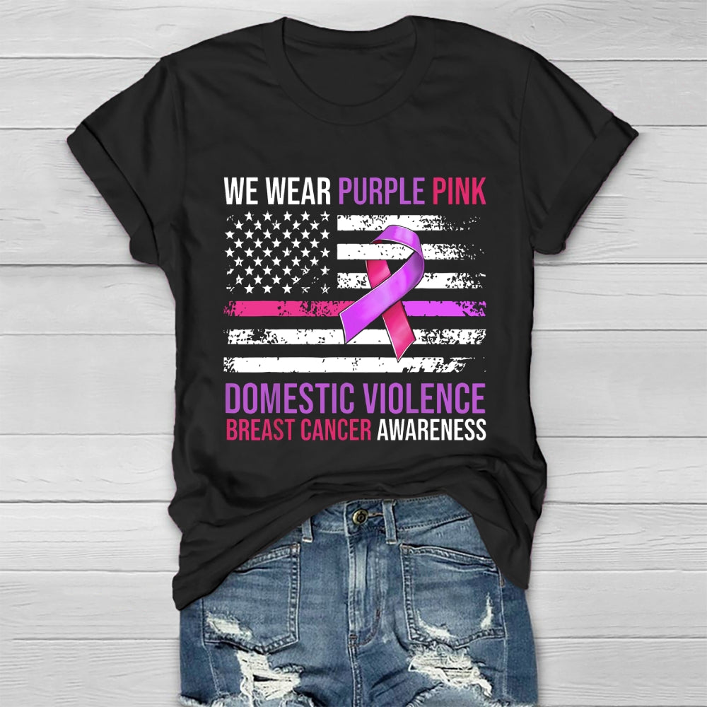 We Wear Purple Pink Domestic Violence Breast Cancer Healthwear T-shirt