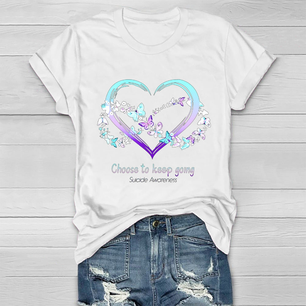 Choose To Keep Going Suicide Awareness Healthwear T-shirt