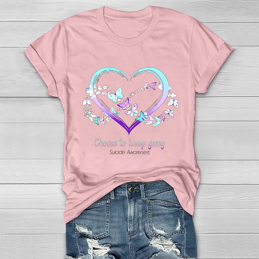 Choose To Keep Going Suicide Awareness Healthwear T-shirt
