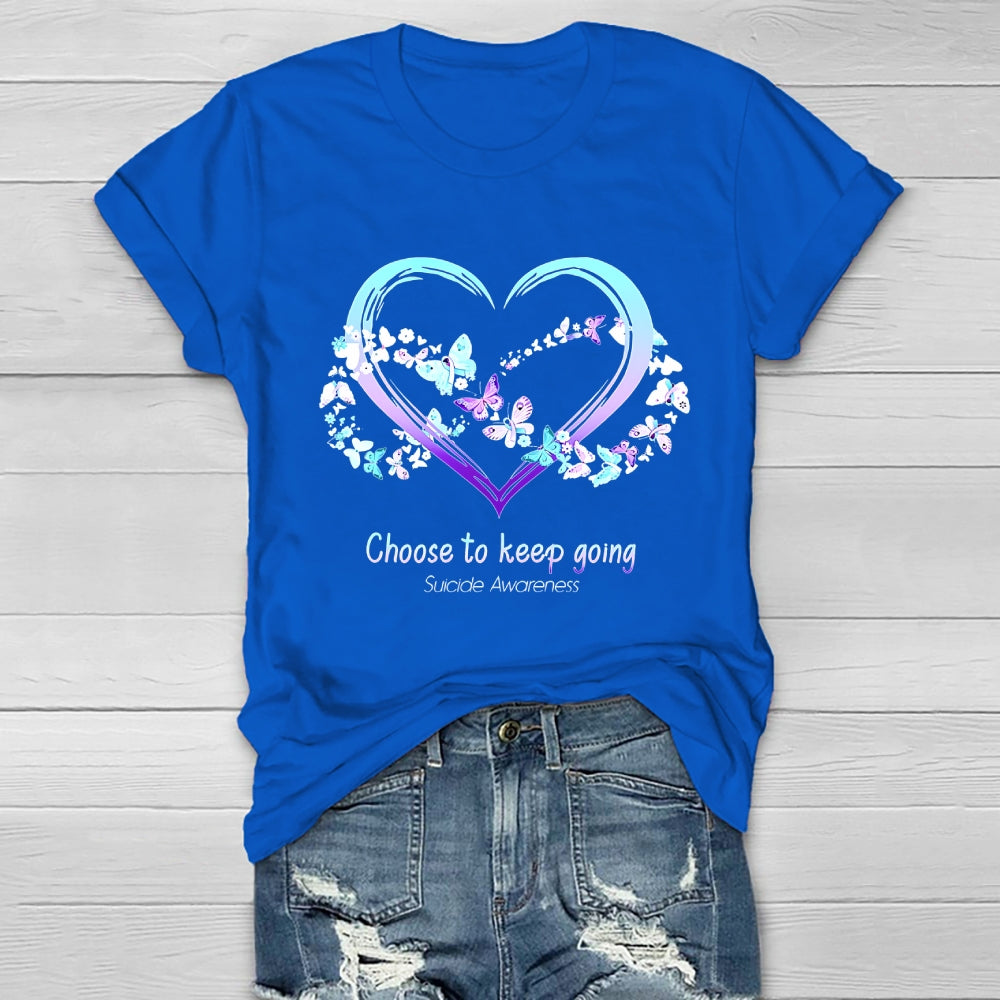 Choose To Keep Going Suicide Awareness Healthwear T-shirt