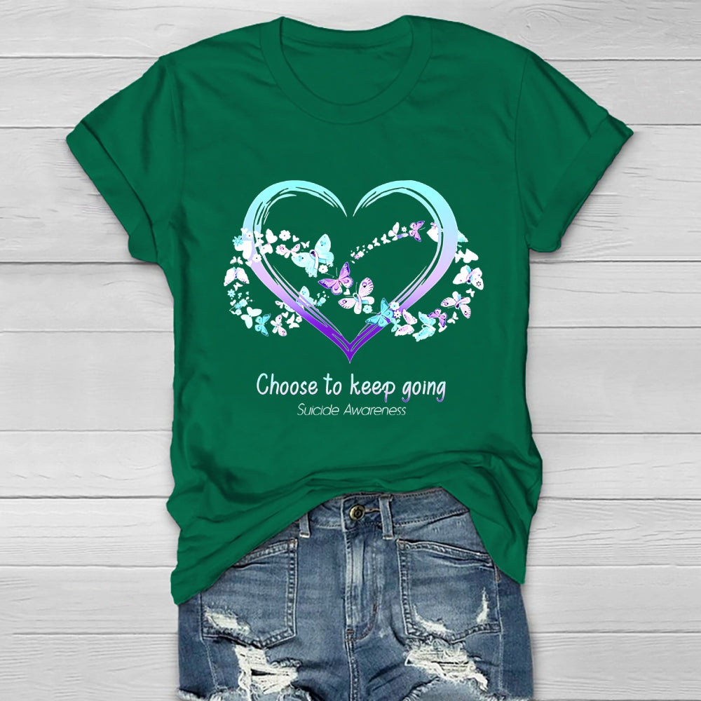 Choose To Keep Going Suicide Awareness Healthwear T-shirt