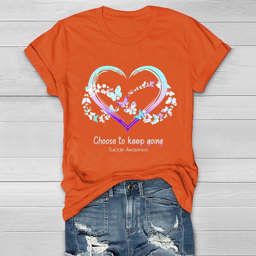 Choose To Keep Going Suicide Awareness Healthwear T-shirt