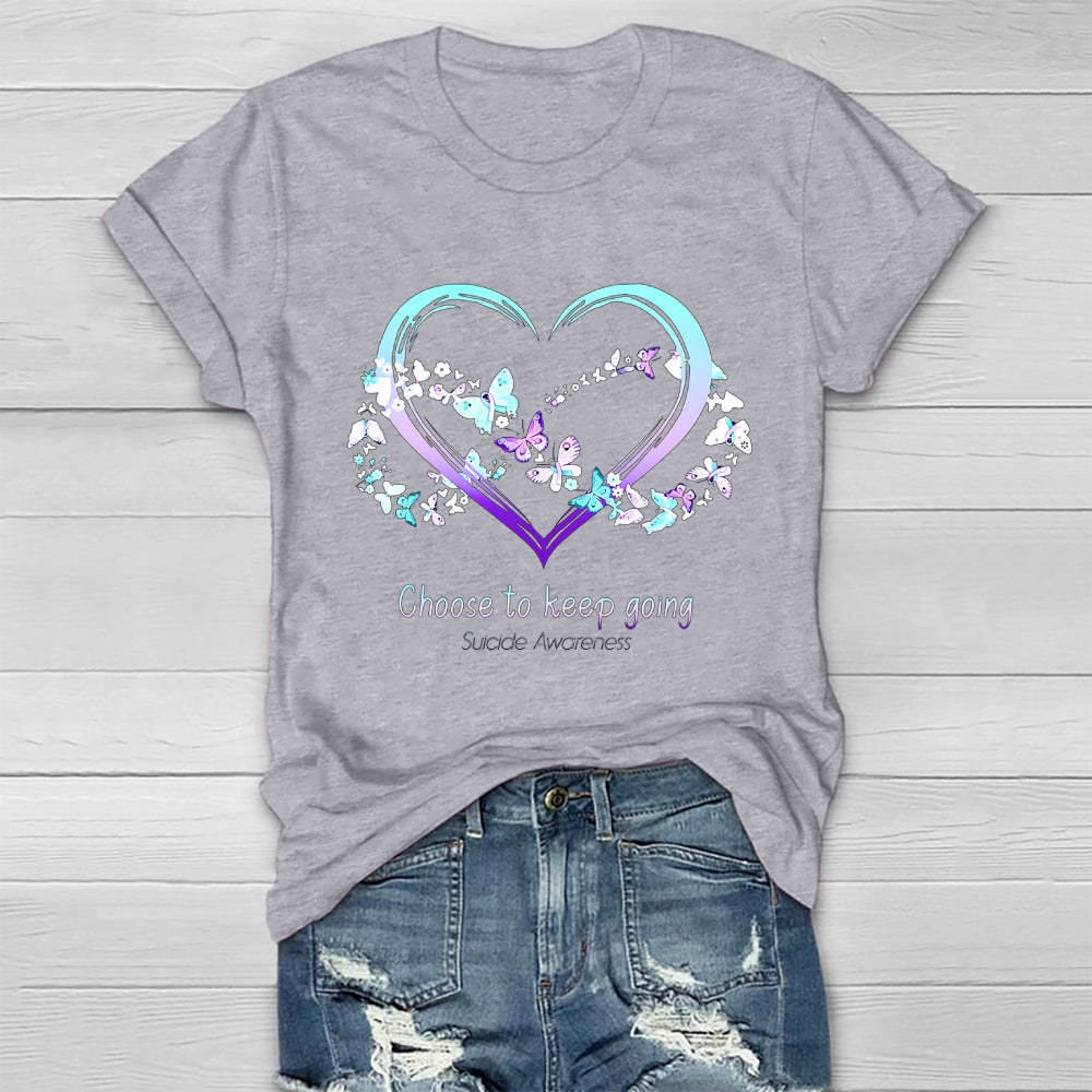 Choose To Keep Going Suicide Awareness Healthwear T-shirt