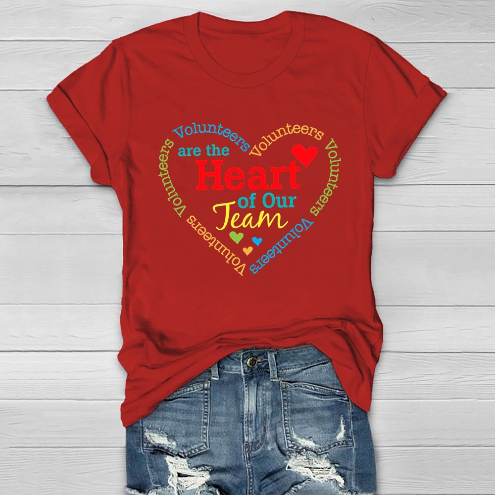 Volunteers Are The Heart Of Our Team Healthwear T-shirt